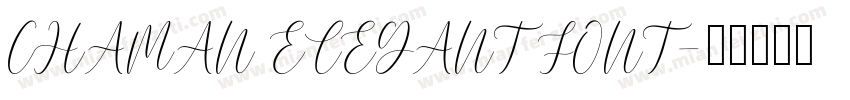 CHAMAN ELEGANT FONT字体转换